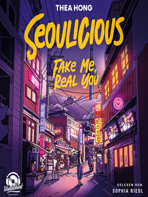 cover image of Seoulicious--Fake Me, Real You (Ungekürzt)